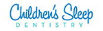 Children's Sleep Dentistry